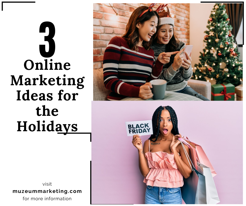 3 MARKETING IDEAS FOR THE HOLIDAYS