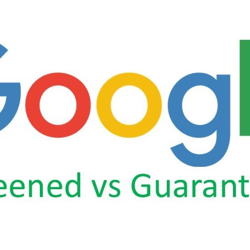 Google Screened vs Guaranteed