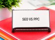 white sign the words SEO versus PPC